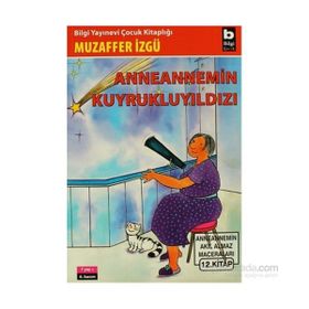 ANNEANNEMIN KUYRUKLUYILDIZI - MUZAFFER İZGU