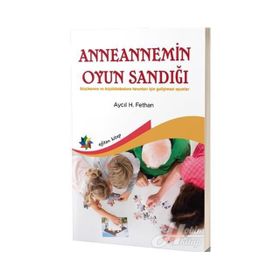 Anneannemin Oyun Sandığı - Aycıl H. Fethan