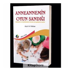 Anneannemin Oyun Sandığı - Aycıl H. Fethan