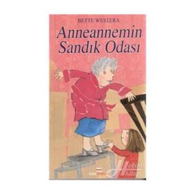 ANNEANNEMIN SANDIK ODASI - BETTE WESTERA