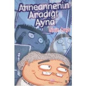 Anneannenin Aradığı Ayna - Gülsüm Cengiz