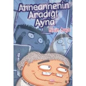 Anneannenin Aradığı Ayna - Gülsüm Cengiz