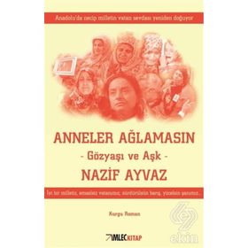 Anneler Ağlamasın - Nazif Ayvaz