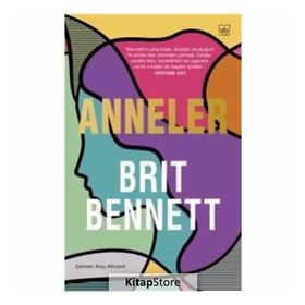Anneler - Brit Bennett