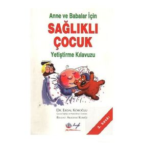 Anneler Ve Babalar İçin Çocukları Anlama Sanatı - Sibel Özkızıklı