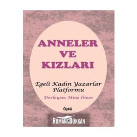 Anneler ve Kızları: Egeli Kadın Yazarlar Platformu
