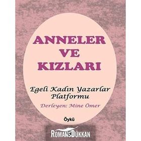 Anneler ve Kızları: Egeli Kadın Yazarlar Platformu