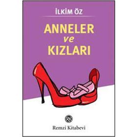 ANNELER VE KIZLARI - EVELY BASSOF