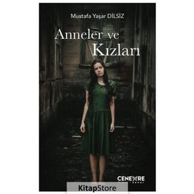 Anneler Ve Kızları- Mustafa Yaşar Dilsiz