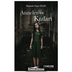 Anneler Ve Kızları- Mustafa Yaşar Dilsiz