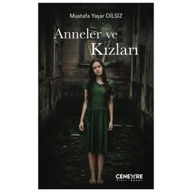 Anneler Ve Kızları- Mustafa Yaşar Dilsiz