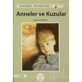 ANNELER VE KUZULAR (9+ YAŞ) - ÜZEYIR GÜNDÜZ