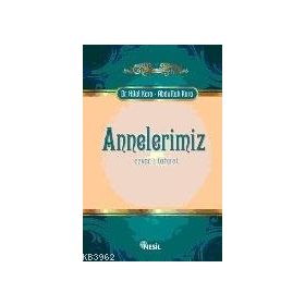 ANNELERIMIZ EZVAC-I TAHIRAT - ABDULLAH KARA, HILAL KARA
