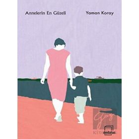 ANNELERIN EN GÜZELİ - SALIH MEMECAN