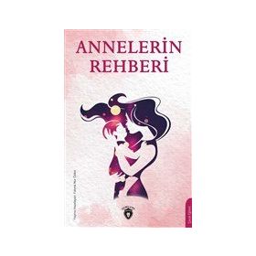 Annelerin Rehberi - Dorlion Yayınevi