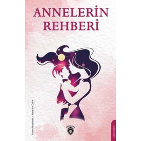 Annelerin Rehberi - Dorlion Yayınevi