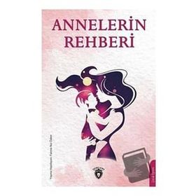 Annelerin Rehberi - Dorlion Yayınevi