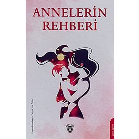Annelerin Rehberi - Dorlion Yayınevi