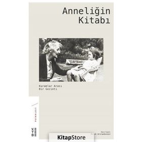 Anneliğin Kitabı - Melek Arslanbenzer