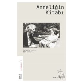 Anneliğin Kitabı - Melek Arslanbenzer