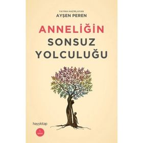 Anneliğin Sonsuz Yolculuğu Hayy Kitap