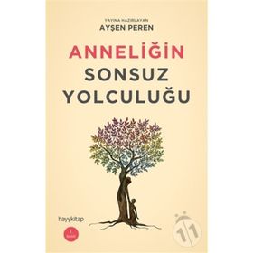 Anneliğin Sonsuz Yolculuğu Hayy Kitap