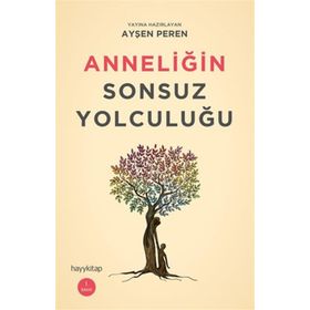 Anneliğin Sonsuz Yolculuğu Hayy Kitap
