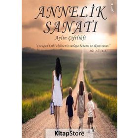 Annelik Sanatı - Aylin Çiftlikli