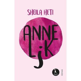 Annelik- Sheila Heti