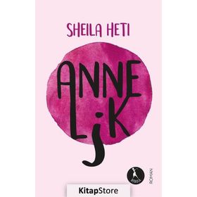 Annelik- Sheila Heti
