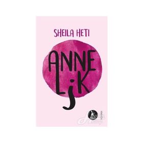 Annelik- Sheila Heti