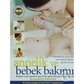 ANNELIK VE BEBEK BAKIMI - ELIZABETH FENWICK