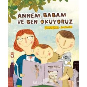 Annem Babam Ve Ben Okuyoruz - Daniella Marcotte