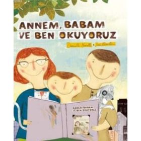 Annem Babam Ve Ben Okuyoruz - Daniella Marcotte