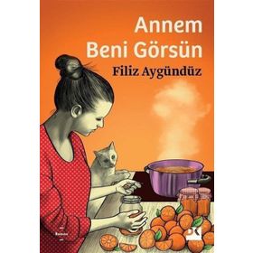 Annem Beni Görsün - Filiz Aygündüz