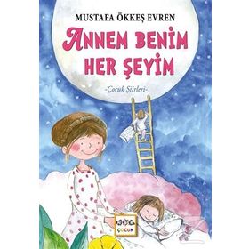 Annem Benim Herşeyim - Mustafa Ökkeş Evren