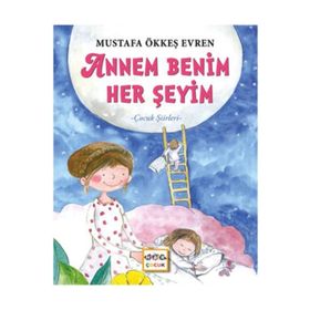 Annem Benim Herşeyim - Mustafa Ökkeş Evren