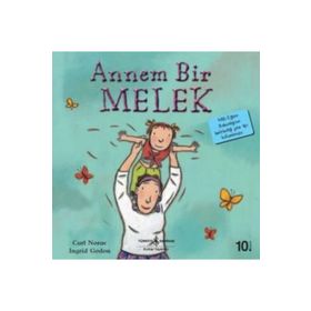 ANNEM BIR MELEK HERKESIN ANNESI DÜNYANIN EN GÜZEL ANNESI - CARL NORAC