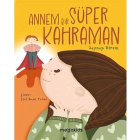 Annem Bir Süper Kahraman MegaKids Yayıncılık