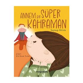 Annem Bir Süper Kahraman MegaKids Yayıncılık