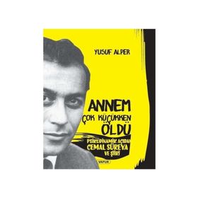 Annem Çok Erken Öldü - Yusuf Alper