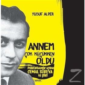 Annem Çok Erken Öldü - Yusuf Alper