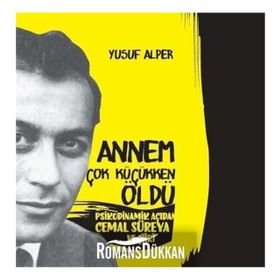 Annem Çok Erken Öldü - Yusuf Alper