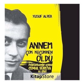 Annem Çok Erken Öldü - Yusuf Alper