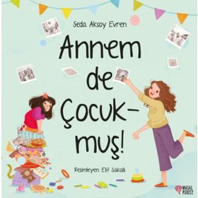 Annem de Çocukmuş - Seda Aksoy Evren
