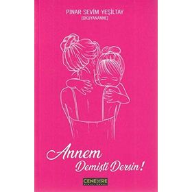 Annem Demişti Dersin - Pınar Sevim Yeşiltay