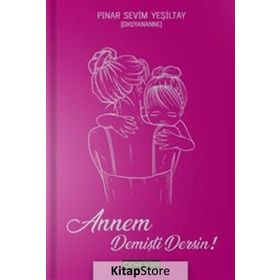 Annem Demişti Dersin - Pınar Sevim Yeşiltay