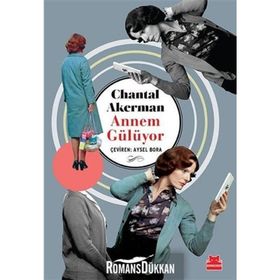Annem Gülüyor-Chantal Akerman