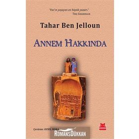 Annem Hakkında - Tahar Ben Jelloun