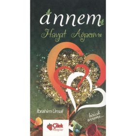 ANNEM HAYAT AĞACIM - İBRAHİM ÜNSAL